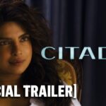 Citadel - Official Trailer Starring Priyanka Chopra Jonas & Richard Madden