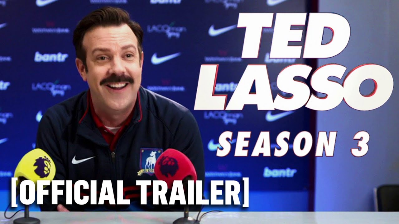 Ted Lasso: Season 3 – Official Trailer Starring Jason Sudeikis – The ...