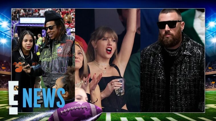 2024 Super Bowl CELEBRITIES: Taylor Swift, Travis Kelce, Blue Ivy & More! | E! News