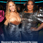 Beyoncé is saying more than just Lizzo's name. See her give a special shoutout t...