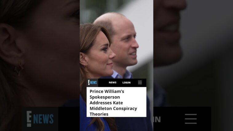 #PrinceWilliam’s spokesperson is addressing the conspiracies regarding #KateMiddleton’s whereabouts.