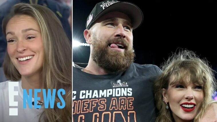 Kylie Kelce REACTS to Travis Kelce & Taylor Swift’s Romance | E! News